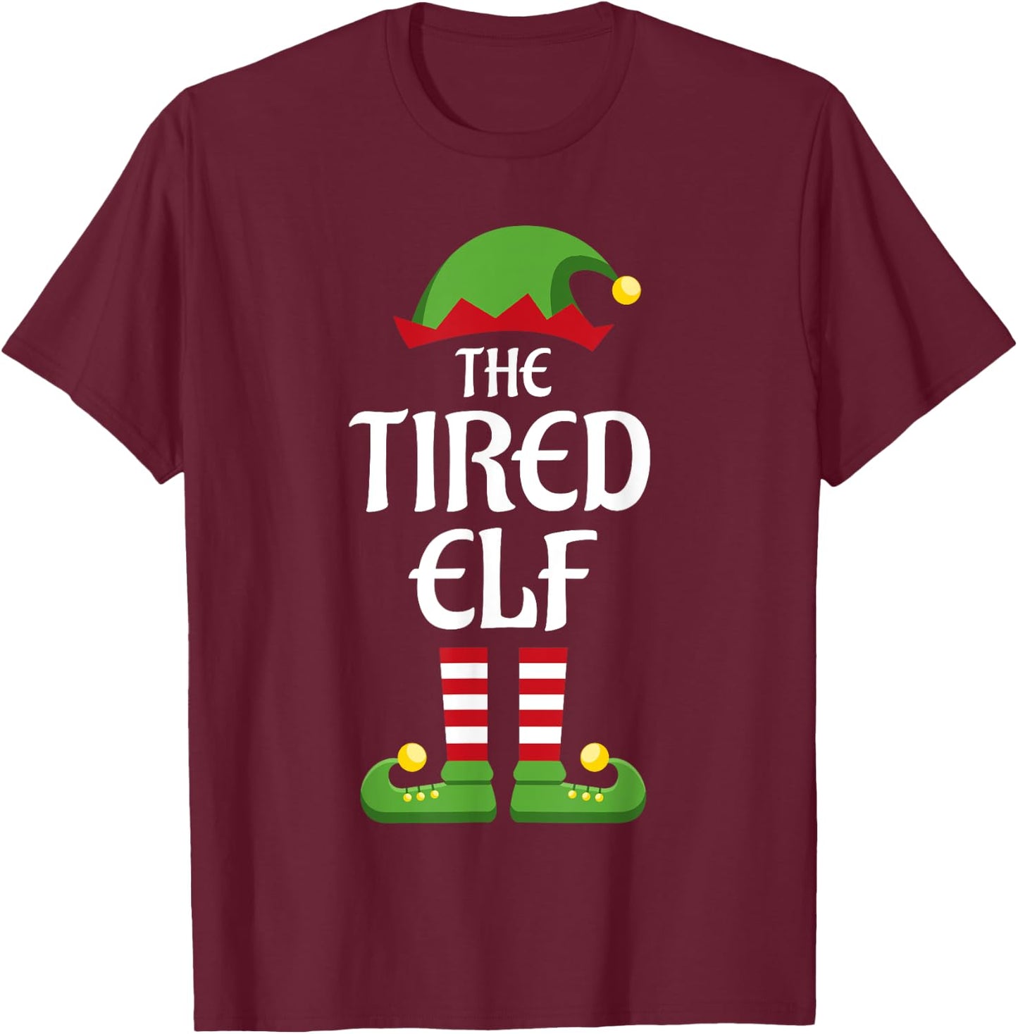 Tired Elf Family Matching Group Christmas T-Shirt - T-Shirt | Maroon