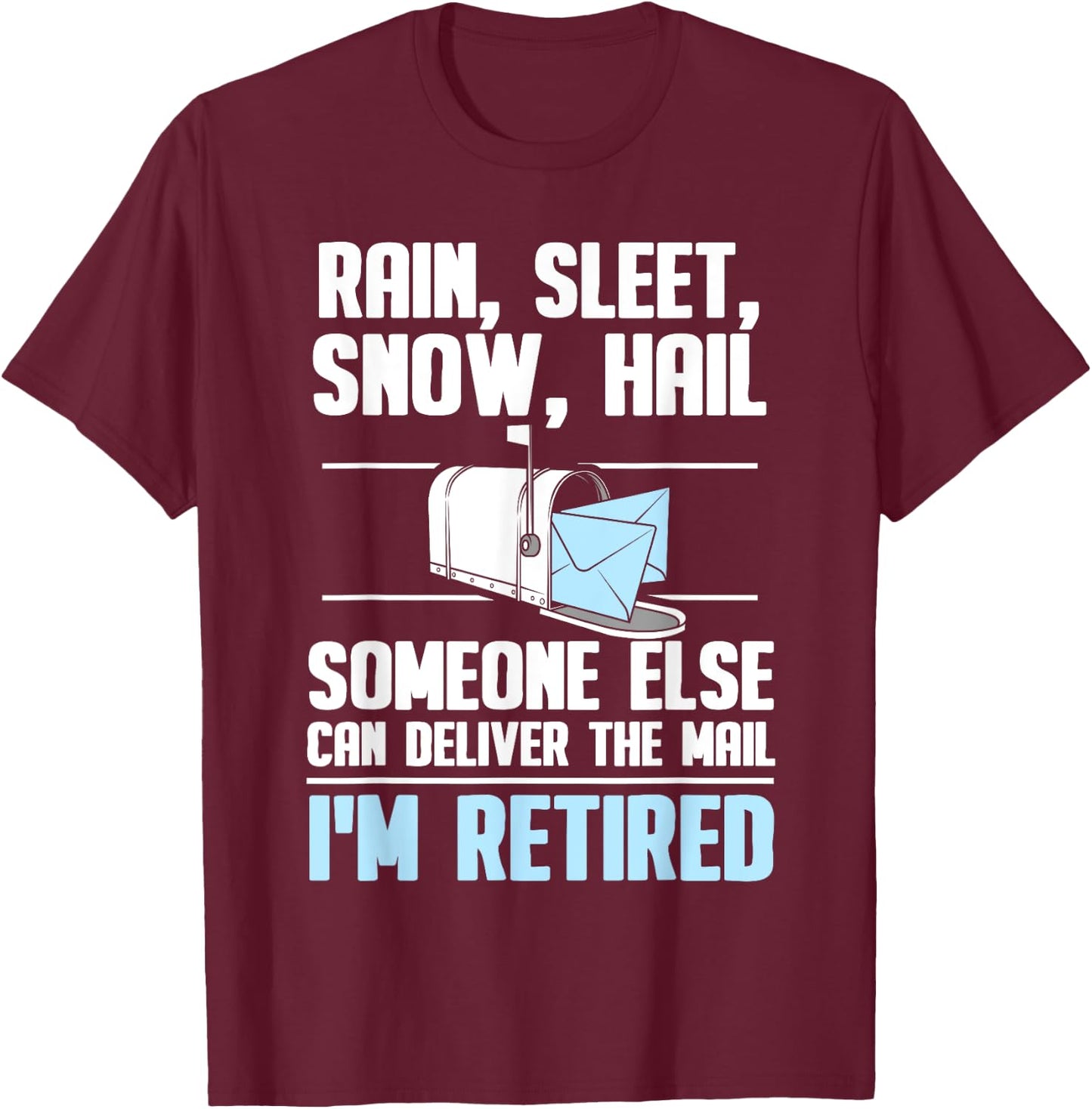 Funny Postal Worker Retirement Design For Mailman Men Women T-Shirt - T-Shirt | Maroon