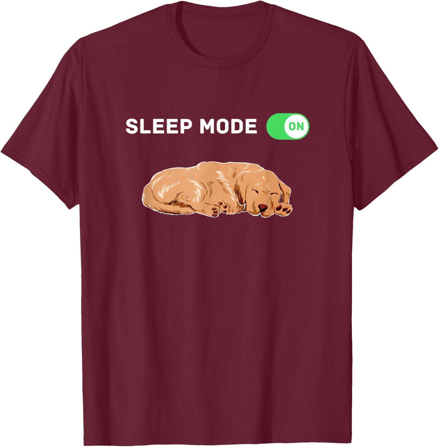 Sleep Mode On, Dog Merch, Dog Pajamas, Golden Retriever PJ's Men Women Girls Kids T-Shirt - T-Shirt | Maroon