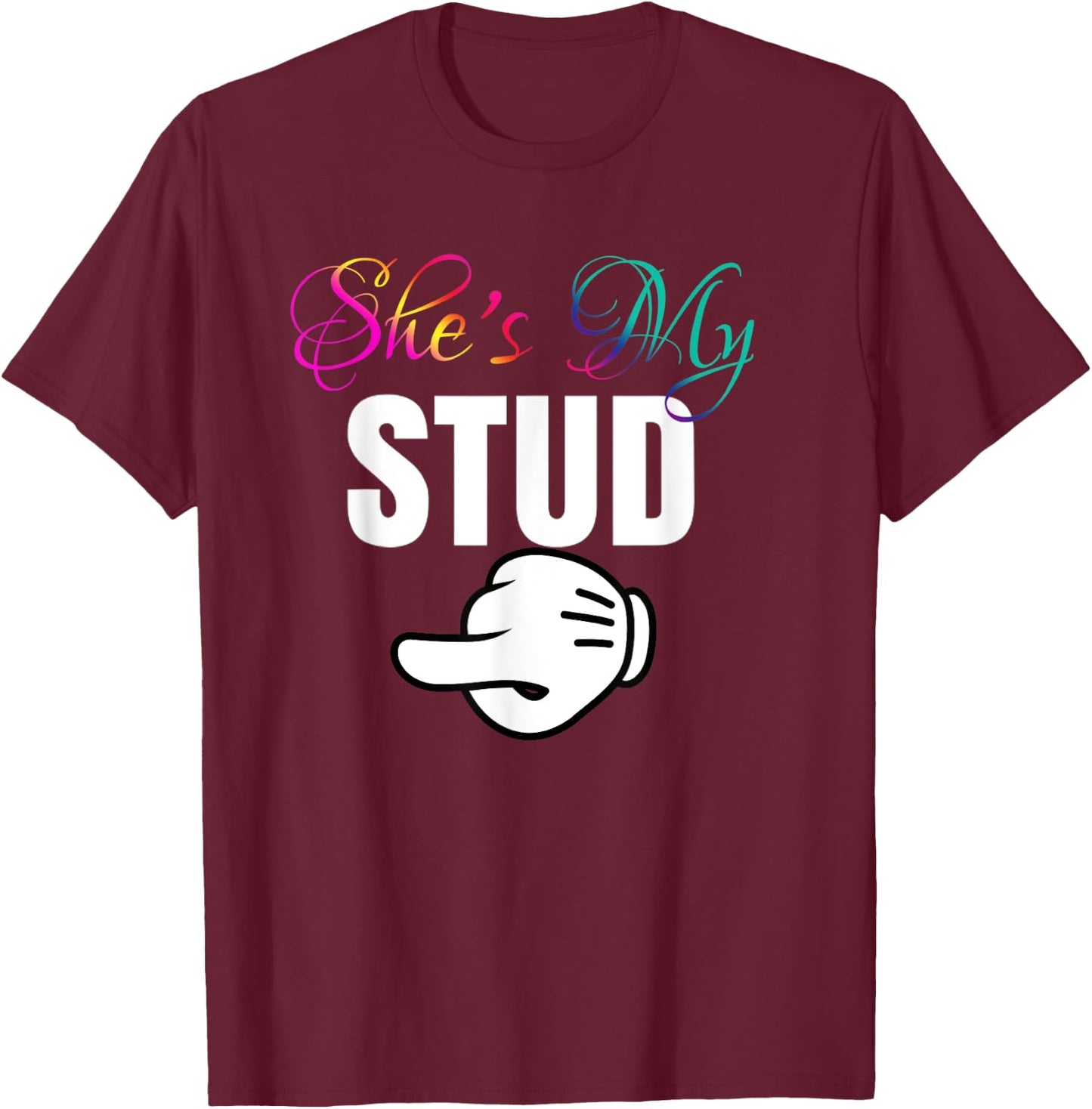 She's My STUD Lesbian Couple Matching Outfit Gift T-Shirt - T-Shirt | Maroon