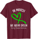 Heart In March We Wear Green Kidney Disease Awareness Ribbon T-Shirt - T-Shirt | Maroon