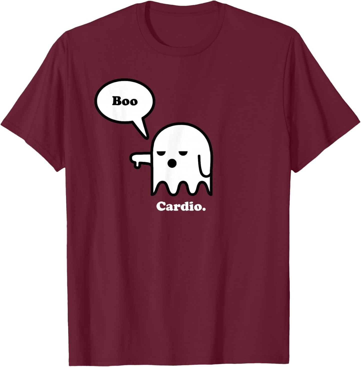 Hate Cardio, Halloween Ghost Boo, Funny Workout Gym Shirt T-Shirt - T-Shirt | Maroon