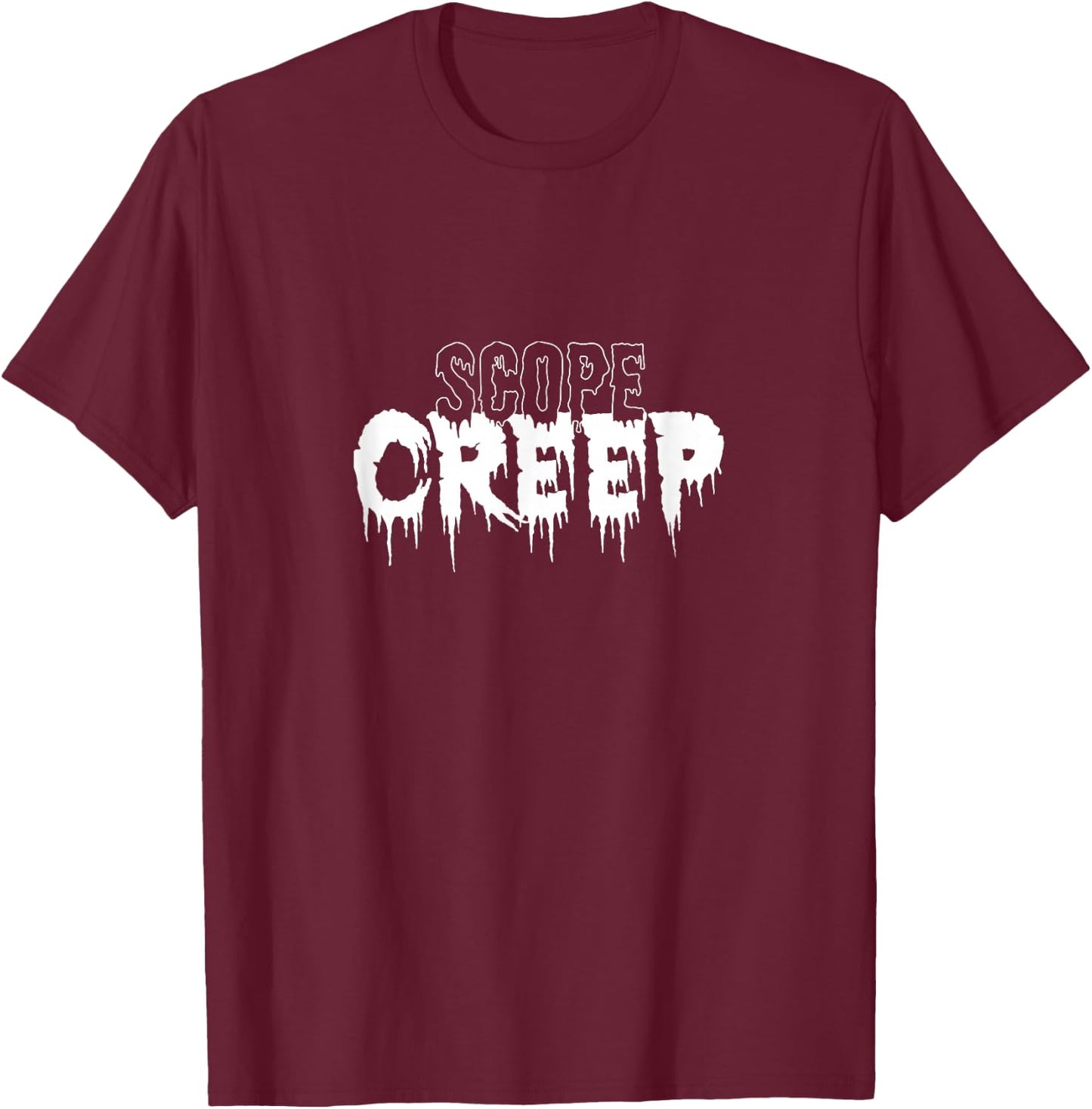 Scope creep project manager T-Shirt - T-Shirt | Maroon