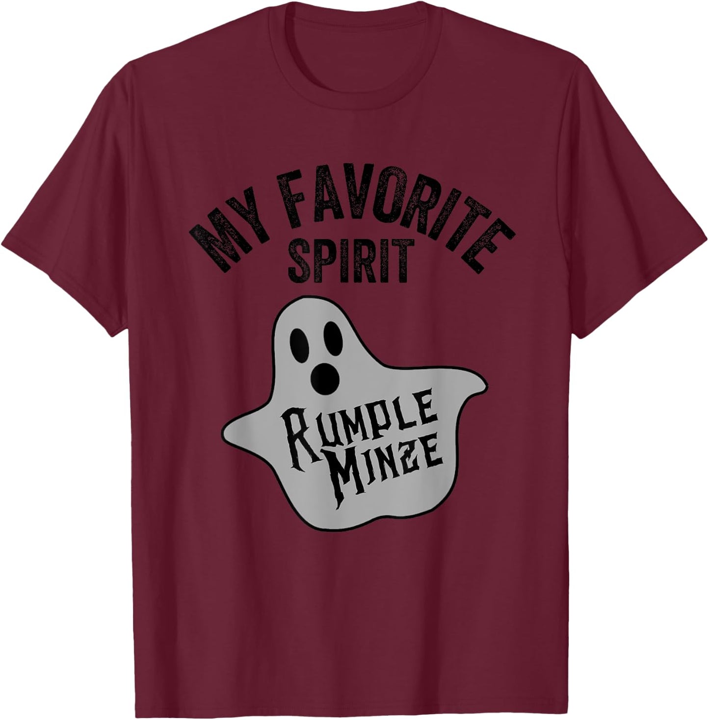 My Favorite Spirit Rumple Minze Funny Halloween Ghost T-Shirt - T-Shirt | Maroon