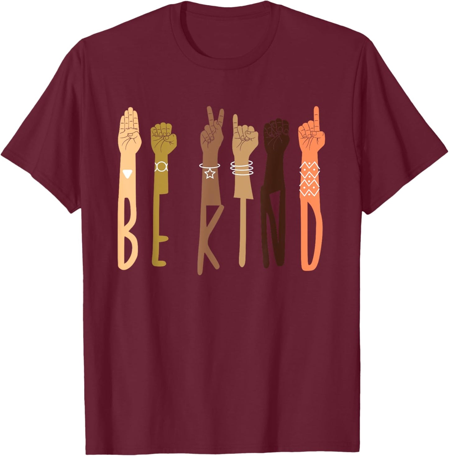 Be Kind Sign Language ASL Teachers Interpreter Funny Gifts Men Women Kids T-Shirt - T-Shirt | Maroon