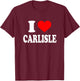 I Love Carlisle T-Shirt - T-Shirt | Maroon