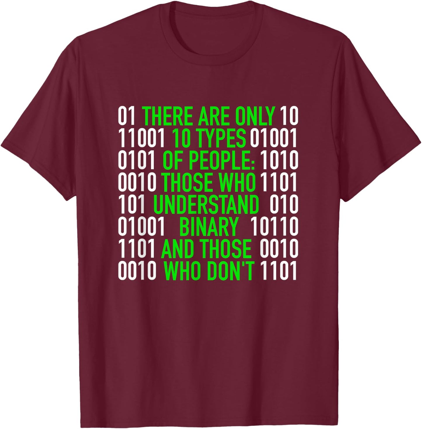 There are only 10 Types of People Binary T-Shirt - T-Shirt | Maroon
