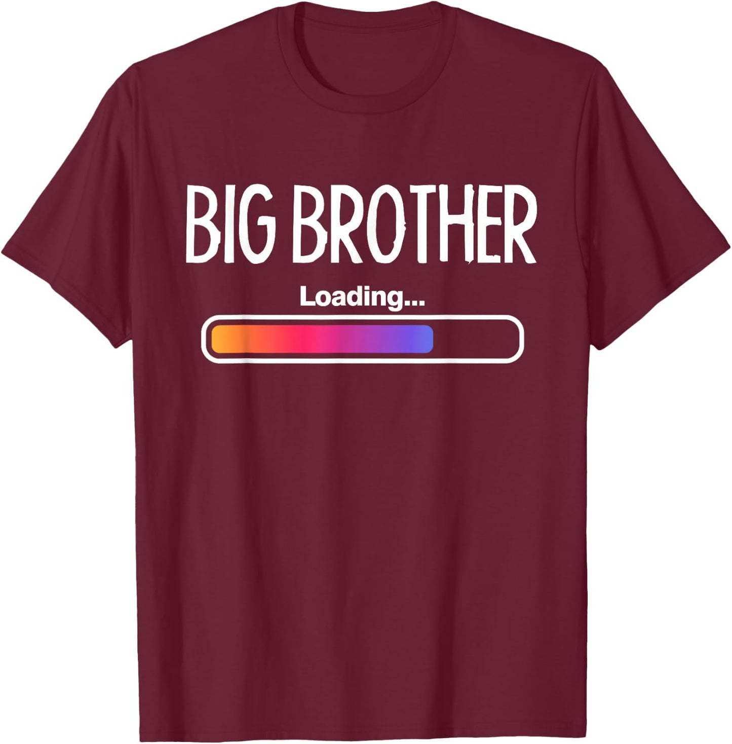 Big Brother Loading Big Bro Sibling Boys T-Shirt - T-Shirt | Maroon