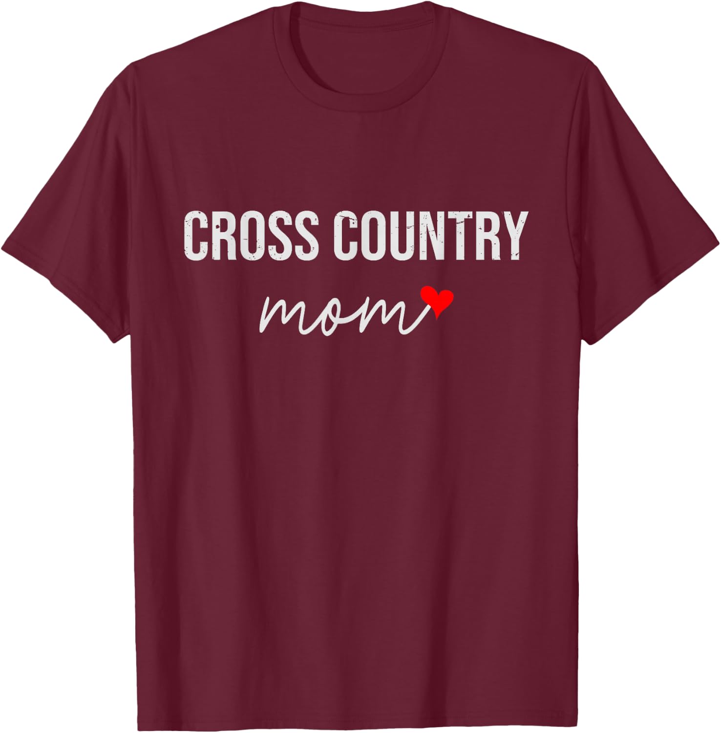 Funny Cross Country Mom - Cute Cross Country Mom Gift Wo T-Shirt - T-Shirt | Maroon