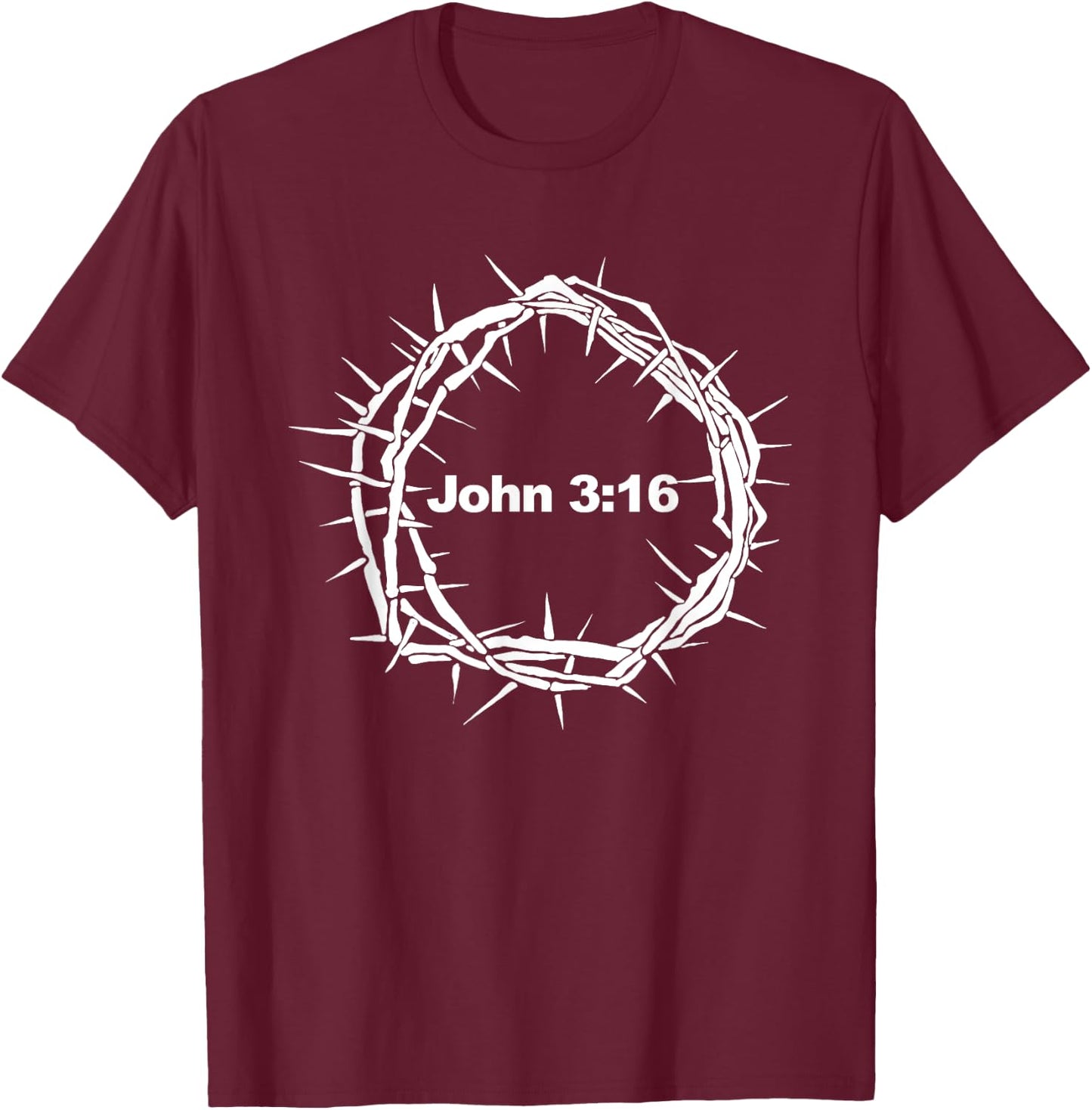 Crown of Thorns John 3:16 T-Shirt - T-Shirt | Maroon