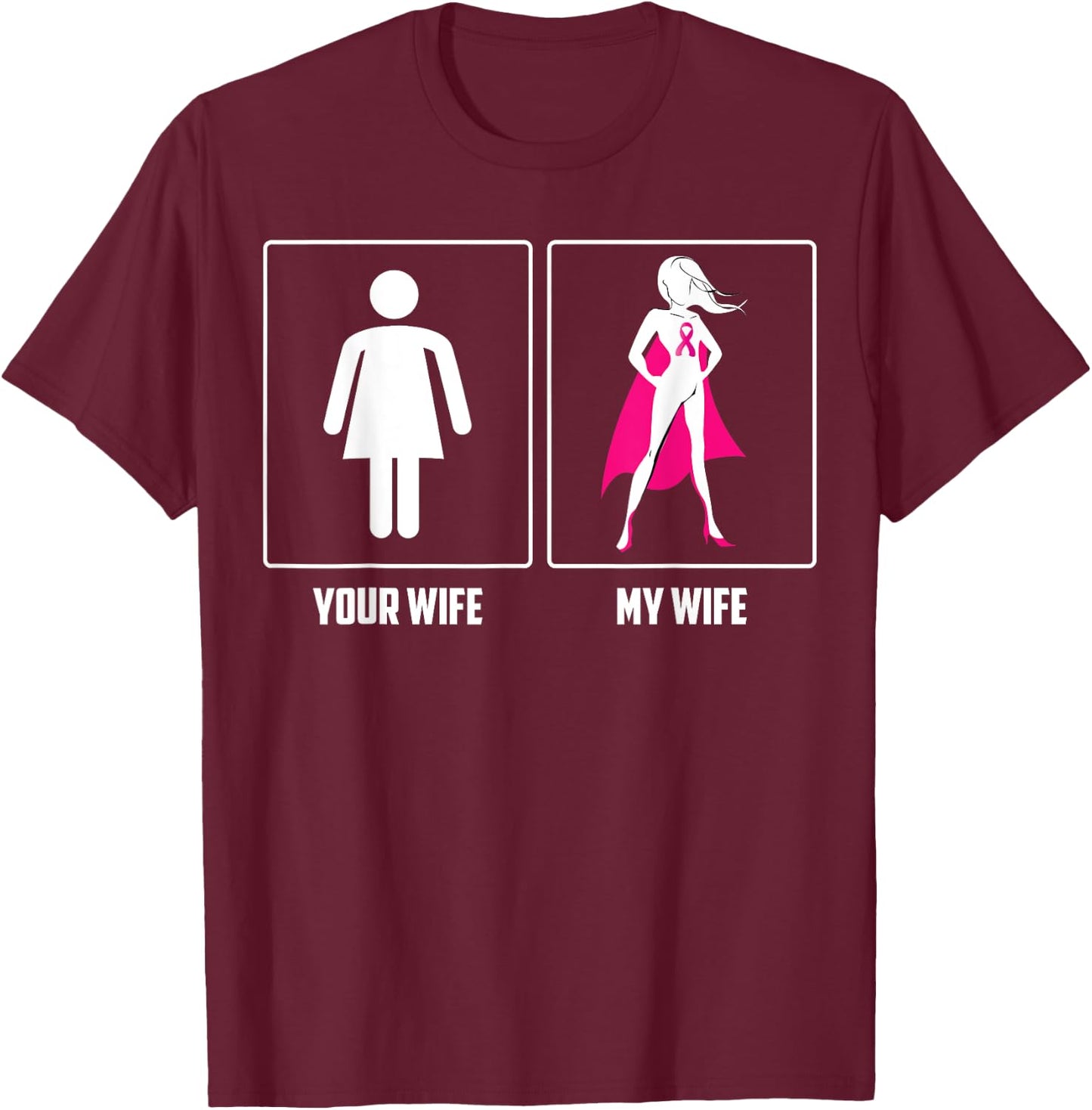 MY WIFE BREAST CANCER SURVIVOR SUPERHERO Pink Ribbon Men T-Shirt - T-Shirt | Maroon