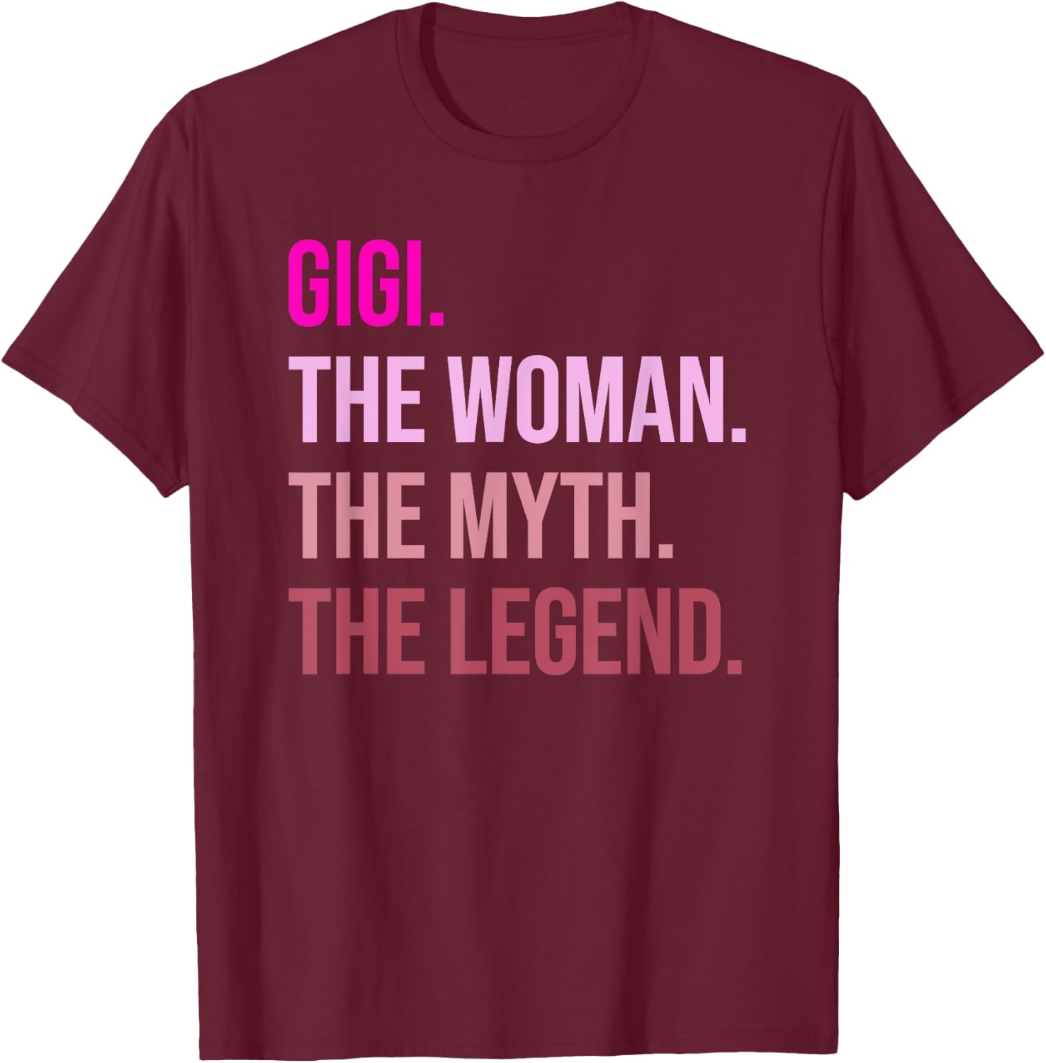 Gigi Woman Myth Legend Shirt Funny Mother's Day T-Shirt - T-Shirt | Maroon