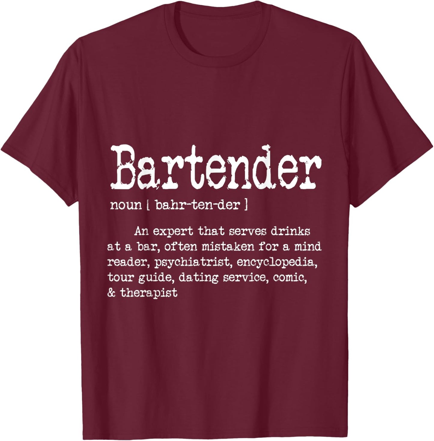 Funny Bartender Definition Graphic & More Bartender Definition Funny Bartending Bar Drinks Graphic T-Shirt - T-Shirt | Maroon