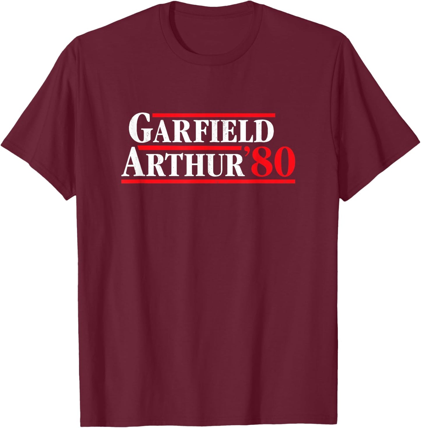 James Garfield 1880 Retro Presidential Campaign T-Shirt - T-Shirt | Maroon