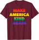 Make America Kind Again Pride Rainbow Inclusivity T-Shirt - T-Shirt | Maroon