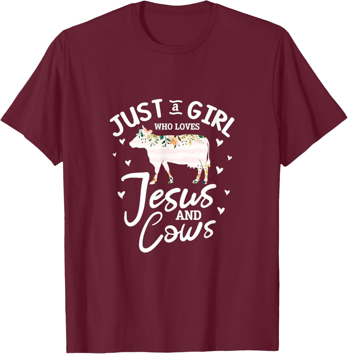 Cow Jesus Christian Just A Girl Who Loves Jesus and Cows T-Shirt - T-Shirt | Maroon