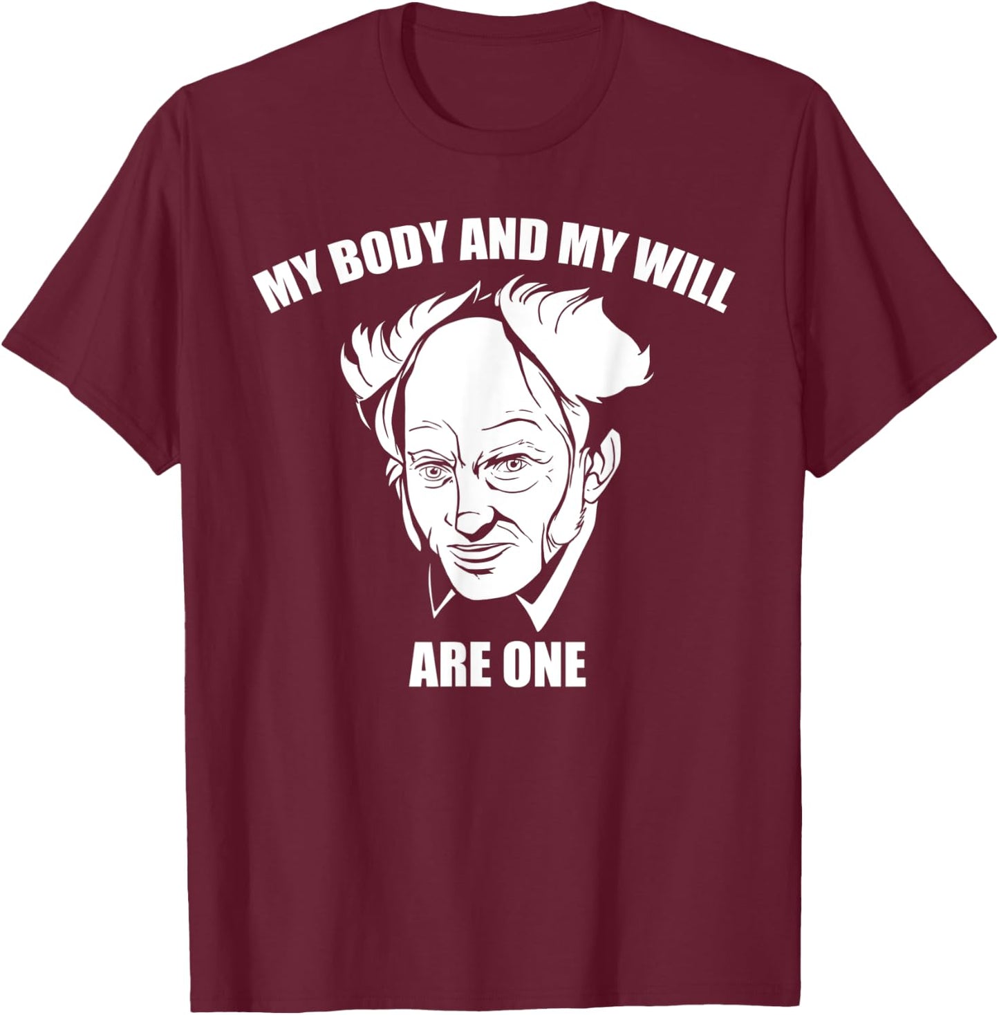 Arthur Schopenhauer German Philosopher T-Shirt - T-Shirt | Maroon