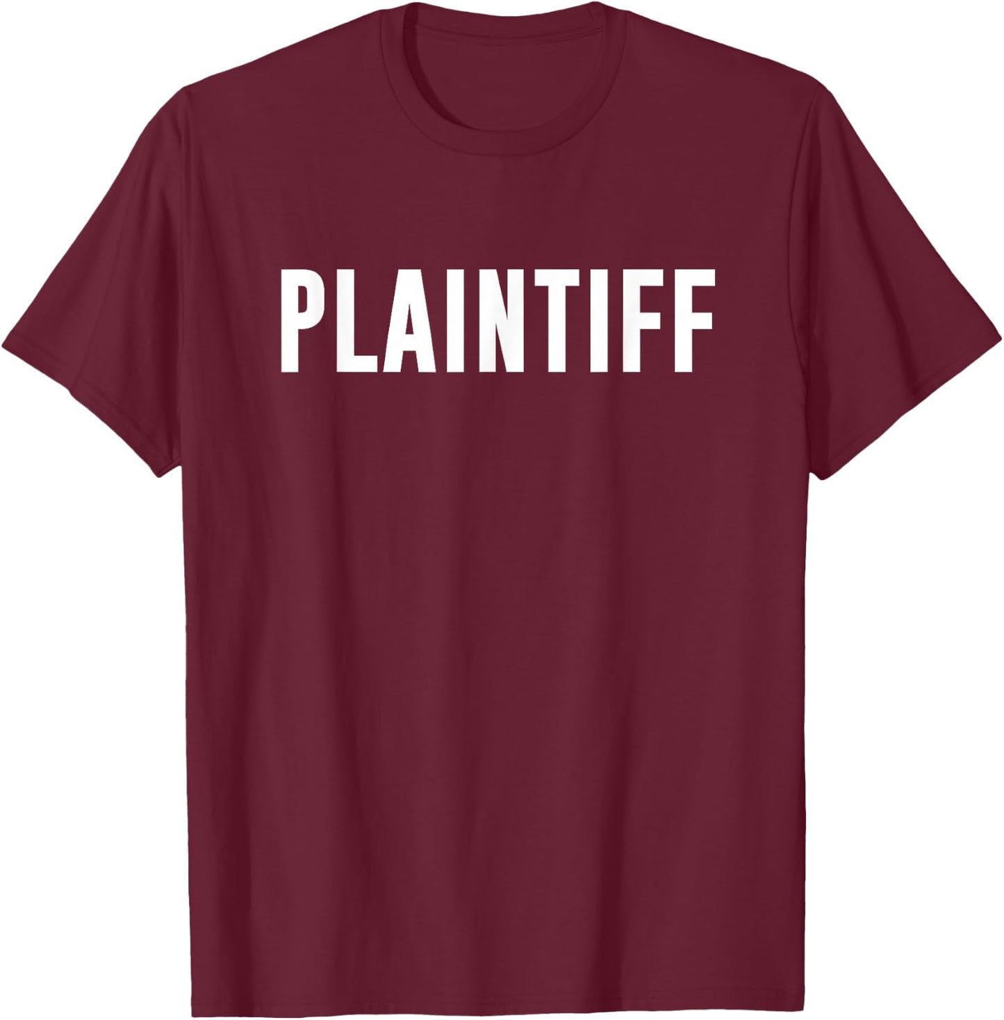 Plaintiff T-Shirt - T-Shirt | Maroon