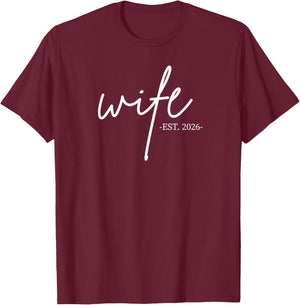 Wife Est 2026 Just Married Honeymoon Wedding Couples Party T-Shirt - T-Shirt | Maroon