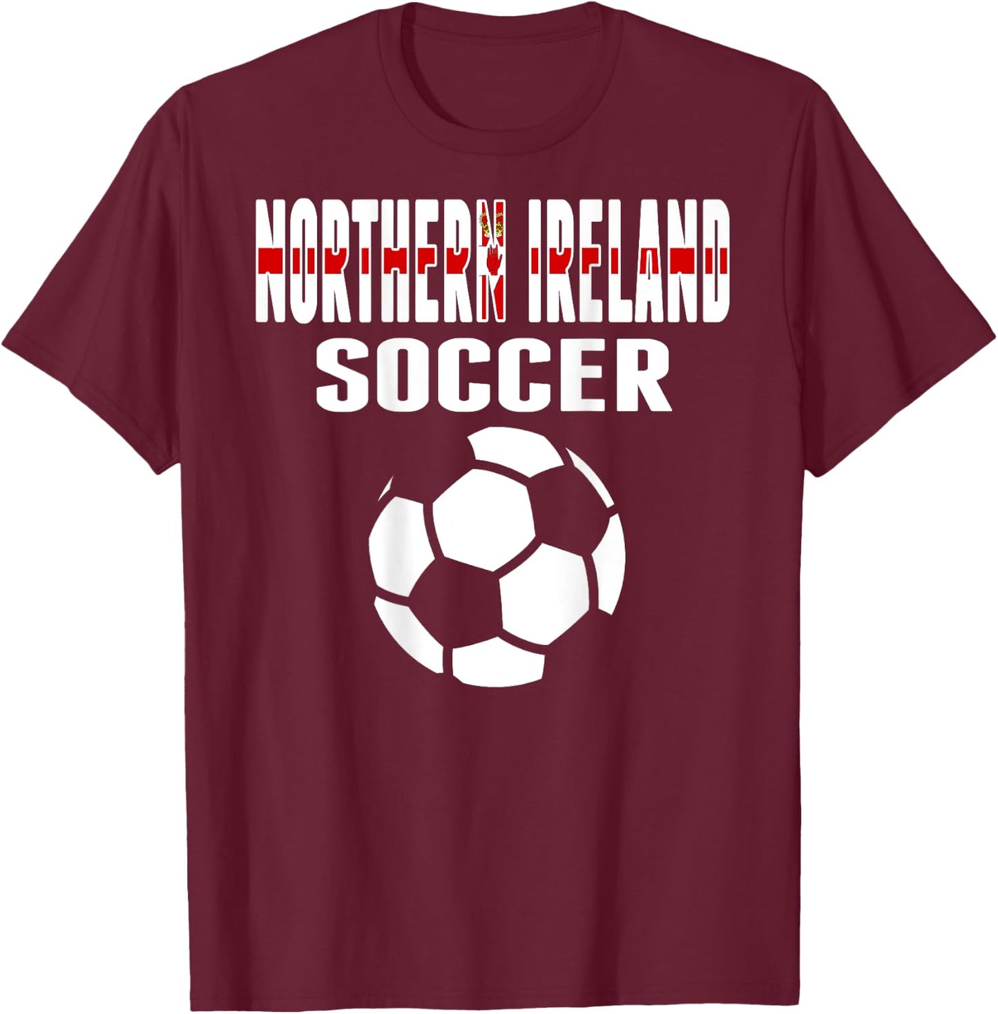 Northern Ireland Soccer Lover Jersey Northern Irish Football T-Shirt - T-Shirt | Maroon