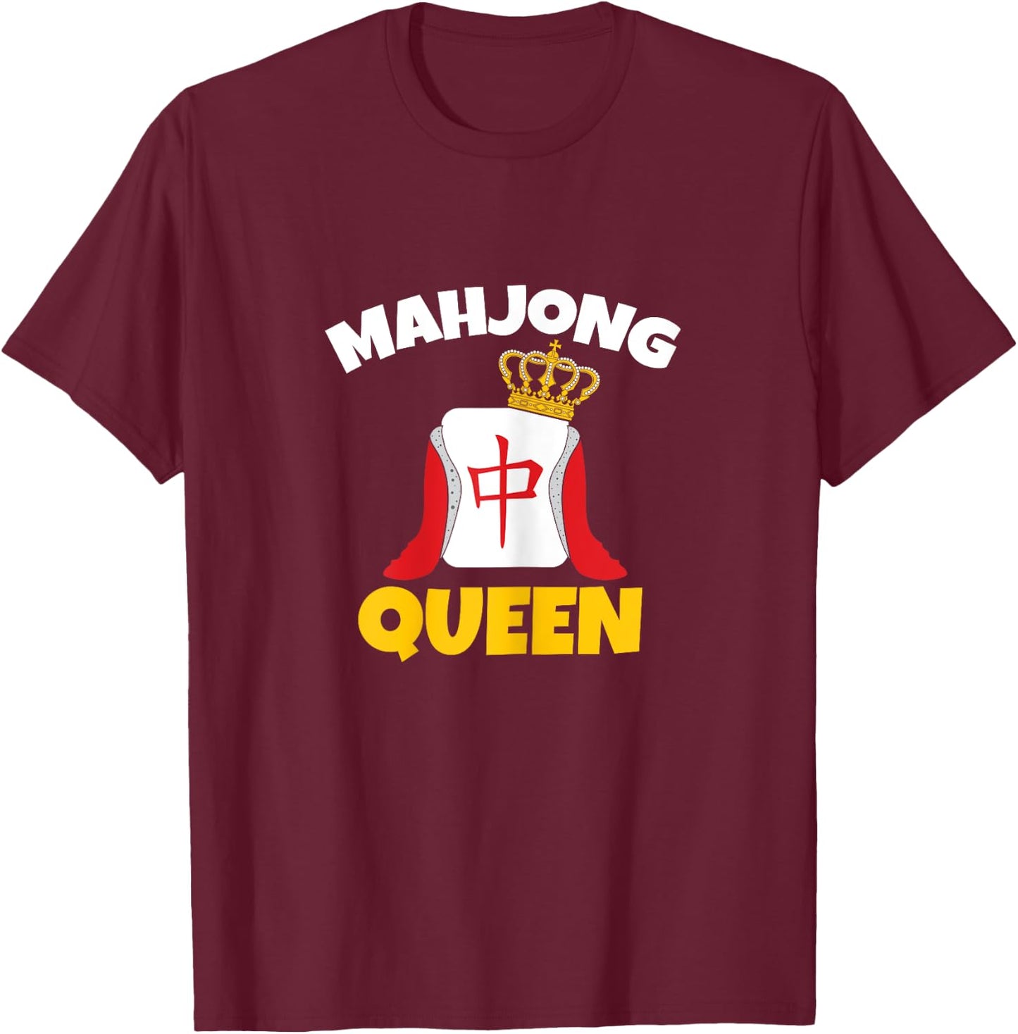 Funny Mahjong Queen Mahjong Party Mahjong Game T-Shirt - T-Shirt | Maroon
