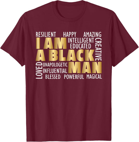 African American I Am A Black Man T-Shirt - T-Shirt | Maroon