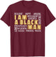 African American I Am A Black Man T-Shirt - T-Shirt | Maroon