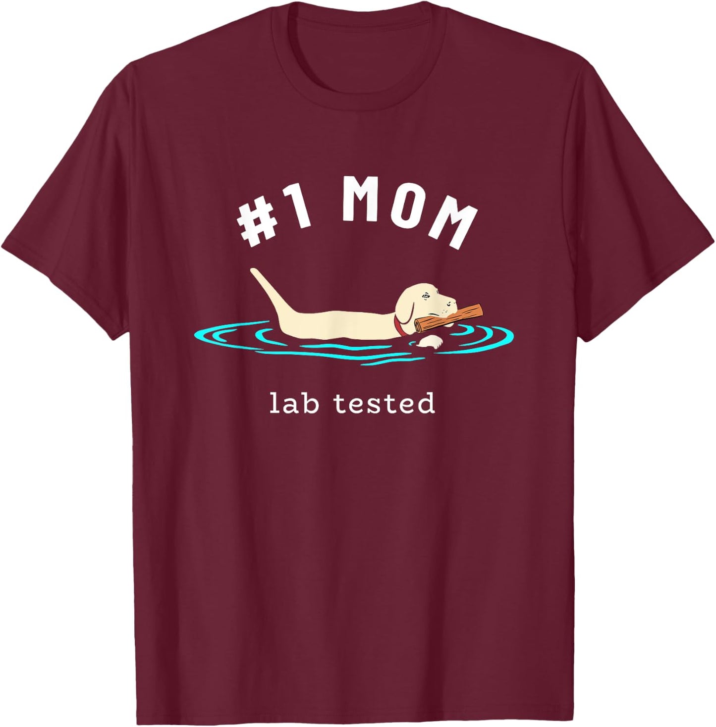 #1 Mom Lab Tested Yellow Labrador Retriever - Lab Dog Lover Men Women Kids T-Shirt - T-Shirt | Maroon