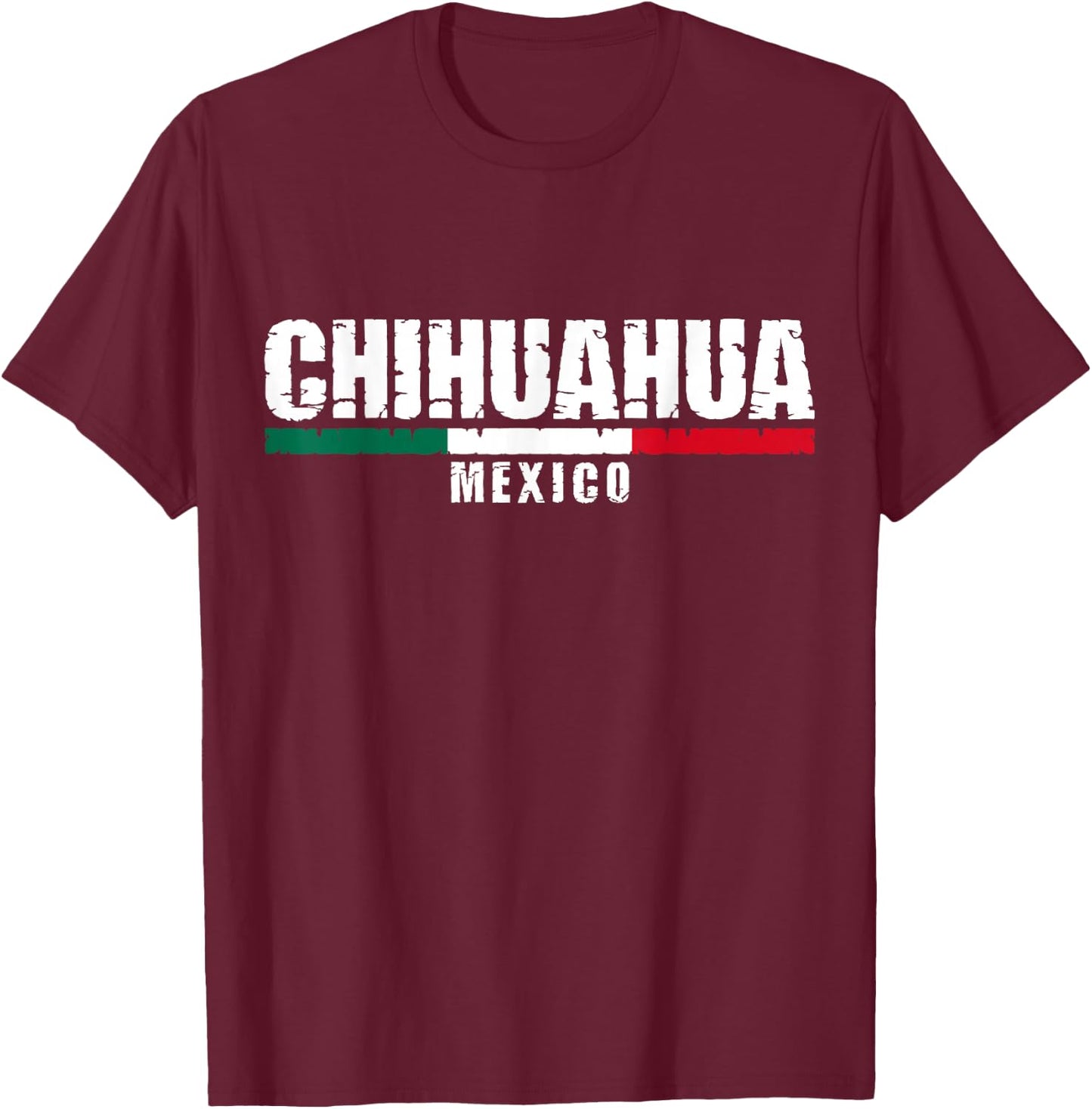Chihuahua Mexico Mexican Flag T-Shirt - T-Shirt | Maroon
