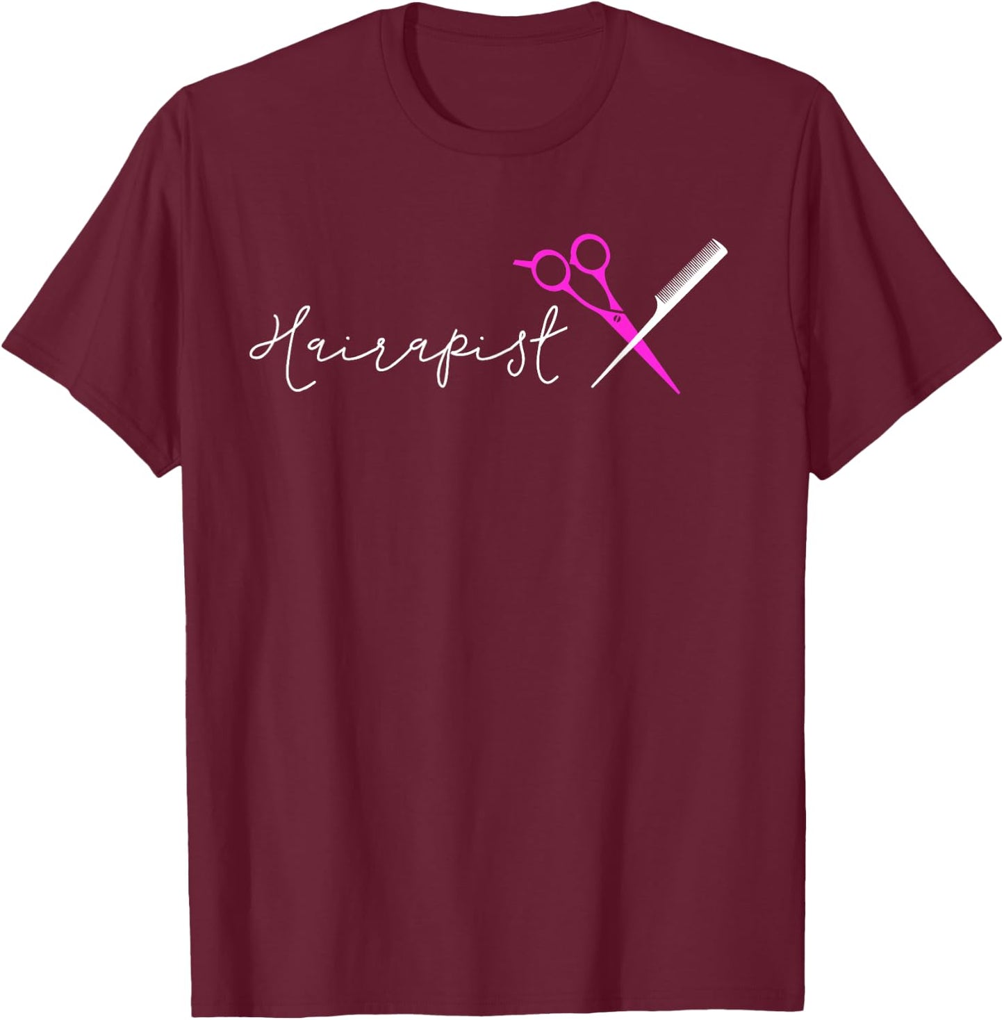 Hairapist Gifts Hairstylist Funny Hairdresser Hair Stylist T-Shirt - T-Shirt | Maroon