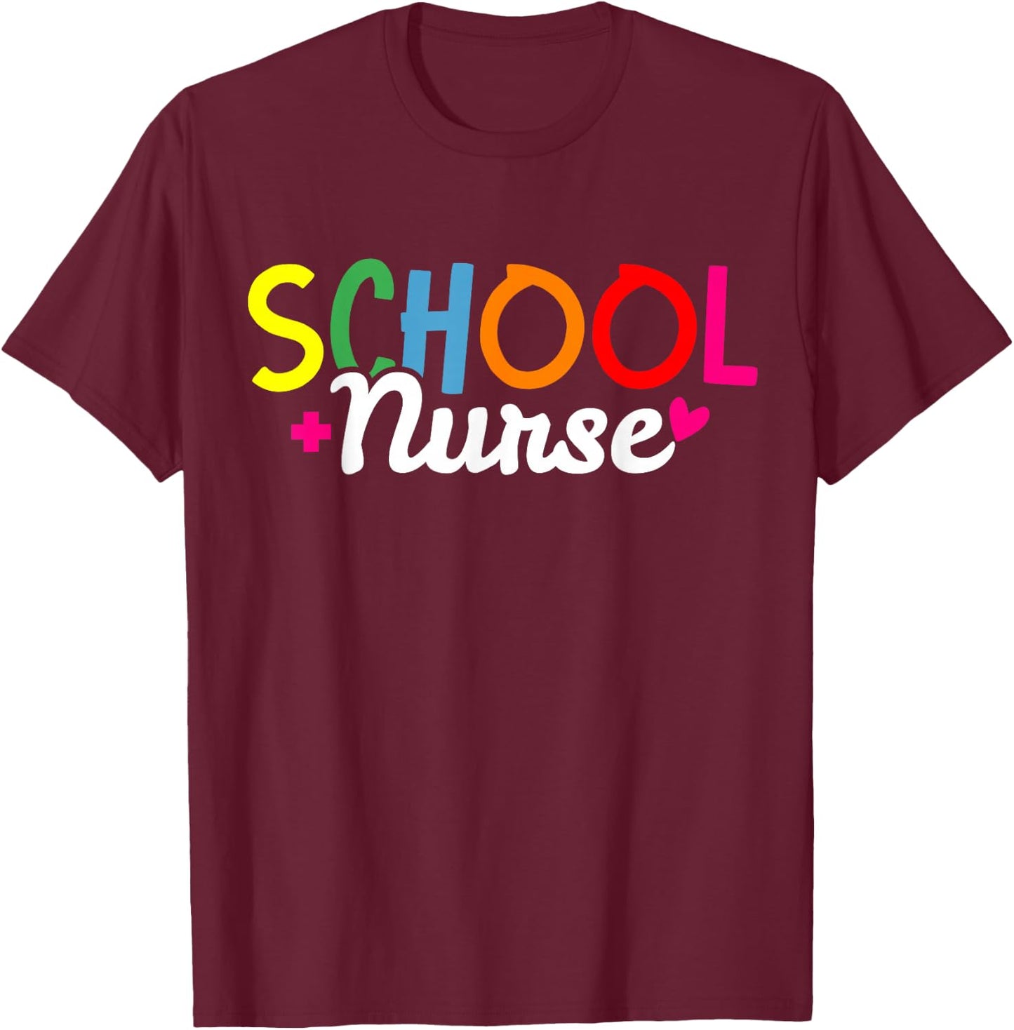 School Nurse T-Shirt - T-Shirt | Maroon
