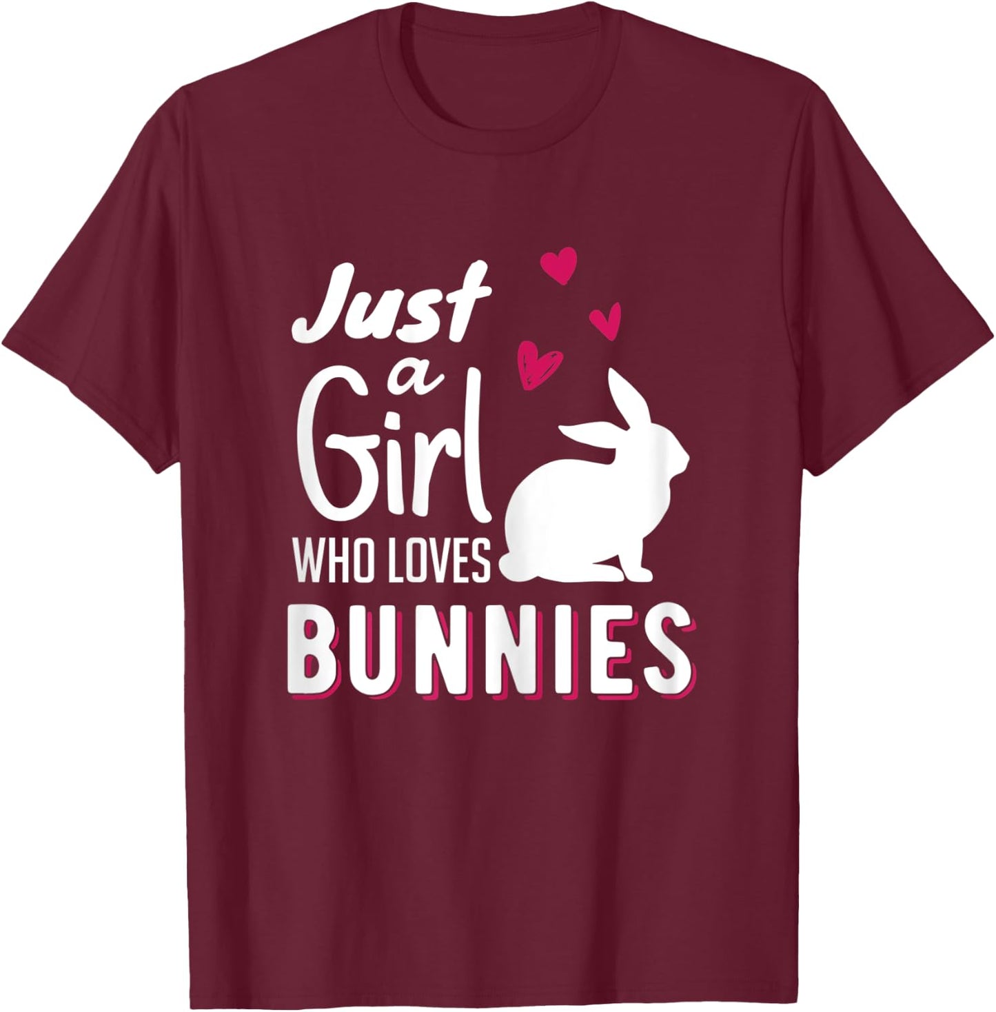 Just a girl who loves bunny women bunny rabbit T-Shirt - T-Shirt | Maroon