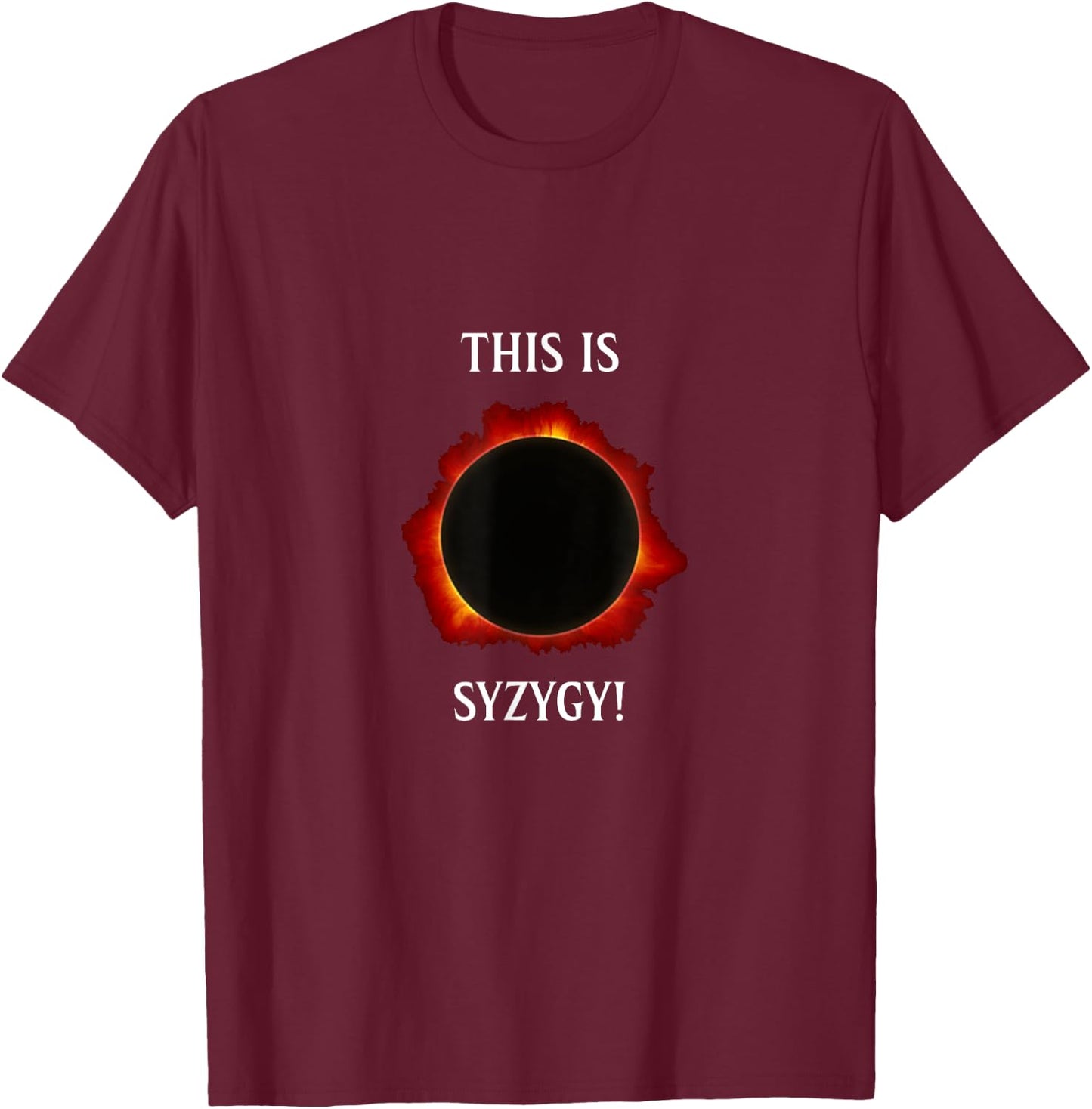 Buffalo Syzygy Solar Eclipse Astronomy Educational T-Shirt - T-Shirt | Maroon