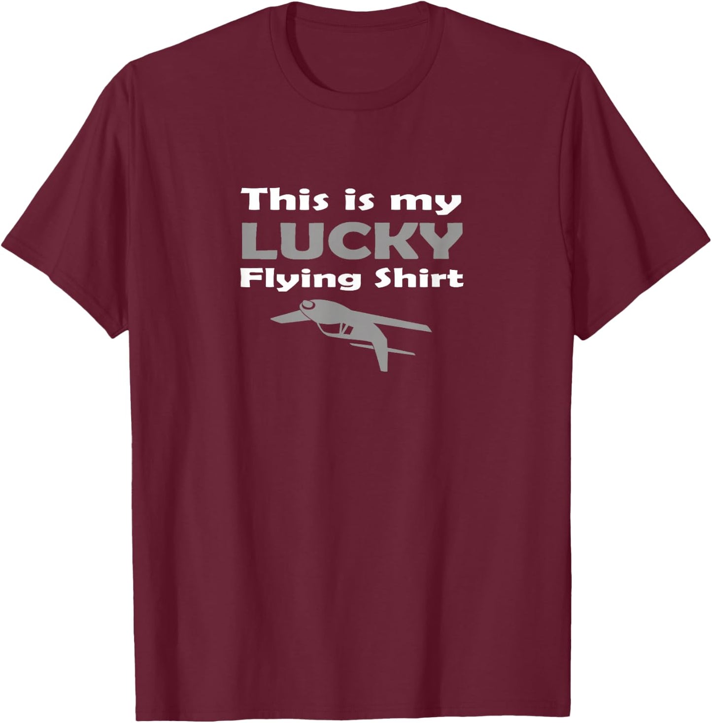 This Is My Lucky Flying Shirt Funny Pilot Airplane Joke T-Shirt - T-Shirt | Maroon