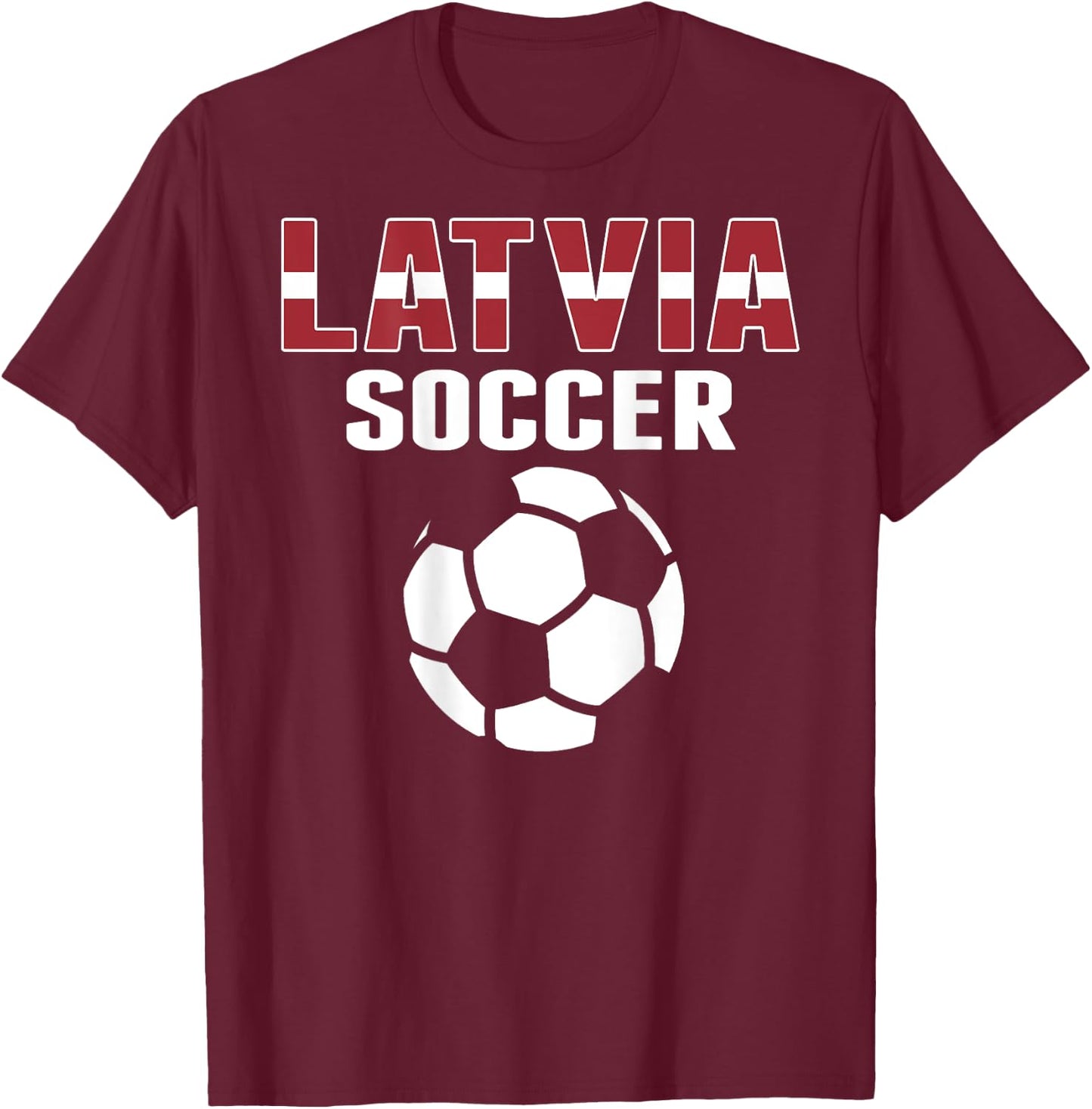 Proud Latvia Soccer Lovers Jersey - Latvian Football Fans T-Shirt - T-Shirt | Maroon