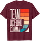 Team Oxford Comma Grammar Police English Teacher Grammarian Women Girls Kids T-Shirt - T-Shirt | Maroon
