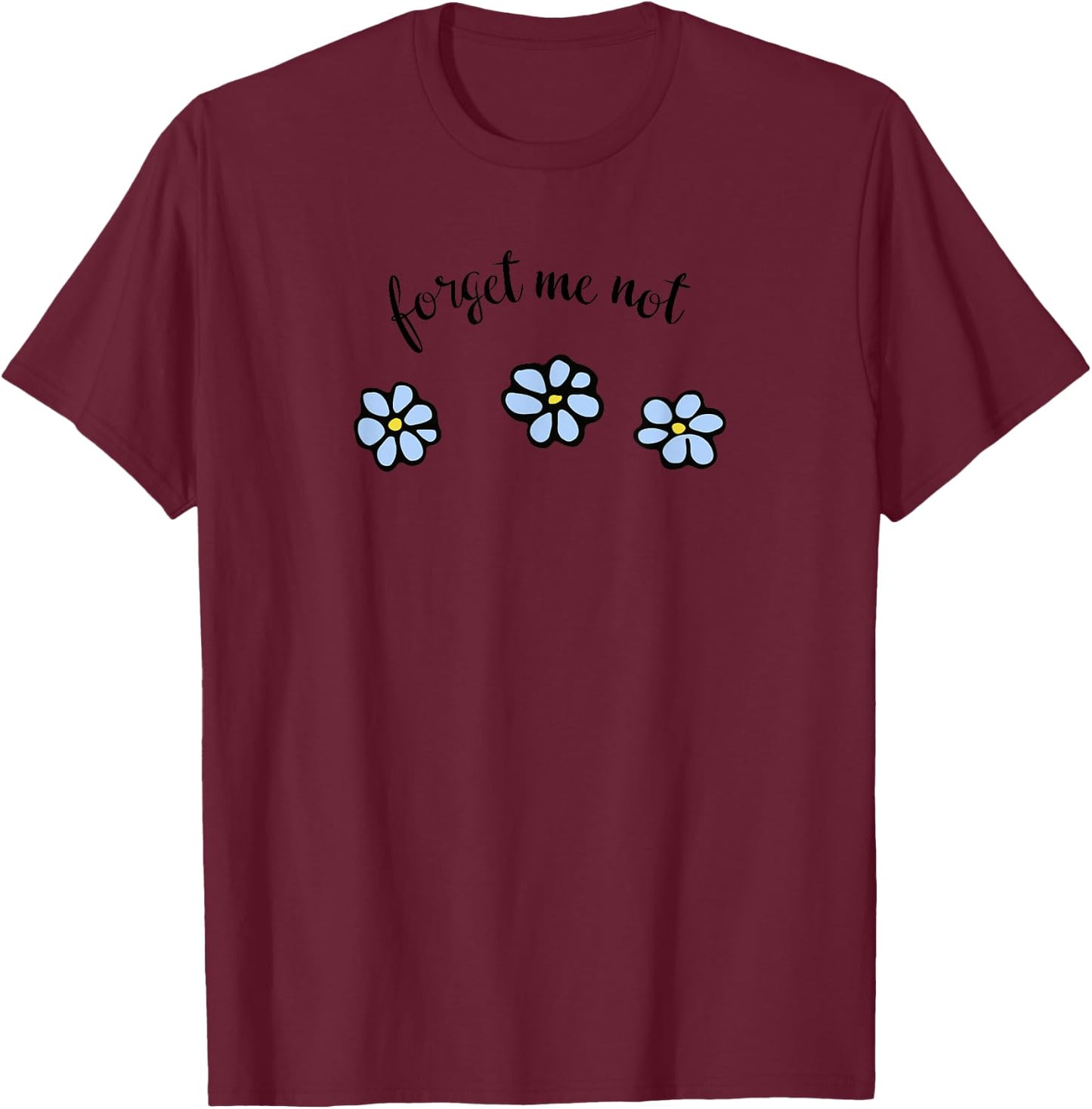 Forget Me Not Garden Flowers Floral T-Shirt - T-Shirt | Maroon
