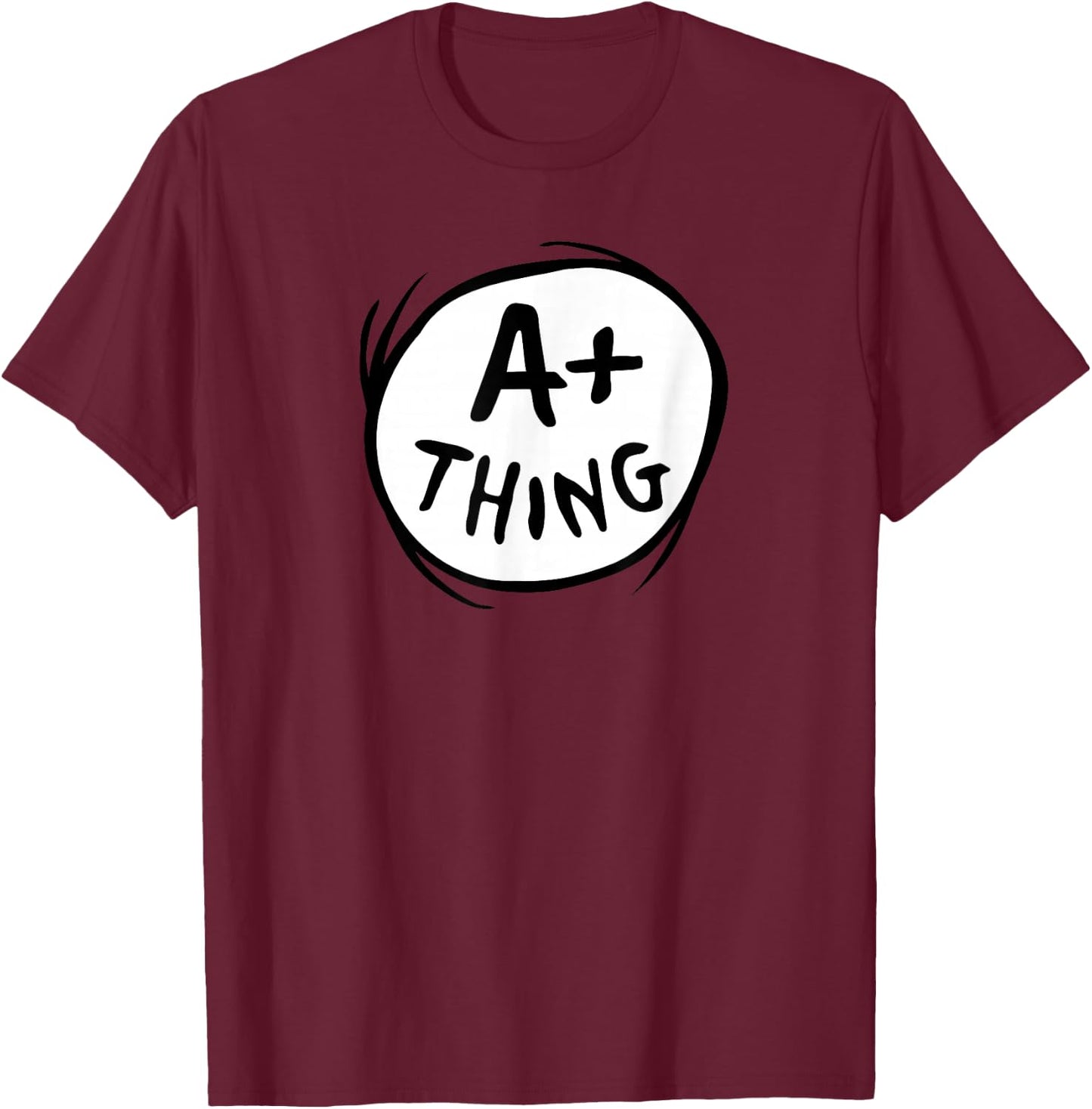 Dr. Seuss A+ Thing T-Shirt - T-Shirt | Maroon