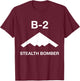 B-2 Stealth Bomber T-Shirt - T-Shirt | Maroon