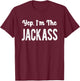 Yep I'm The Jackass Halloween Matching Couple Costume T-Shirt - T-Shirt | Maroon