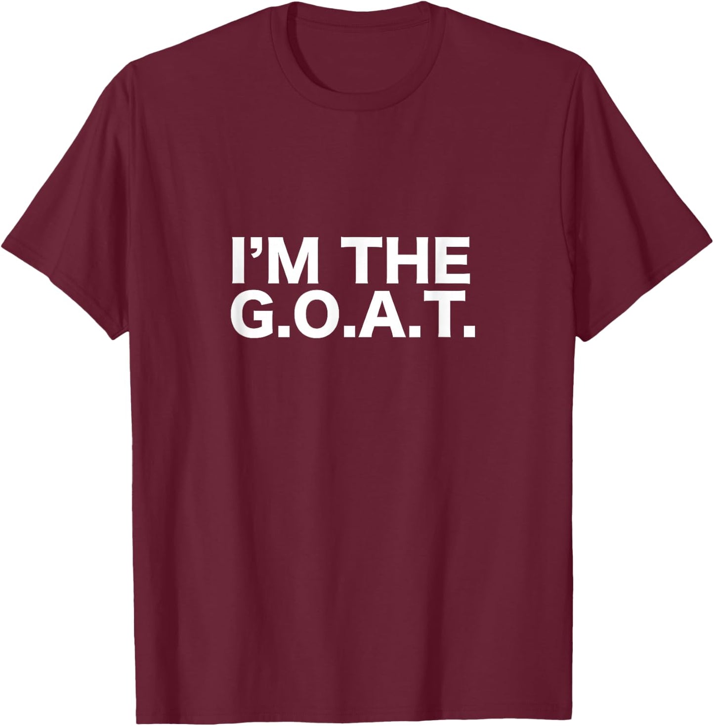 I'm The Goat Funny Goat T-Shirt - T-Shirt | Maroon