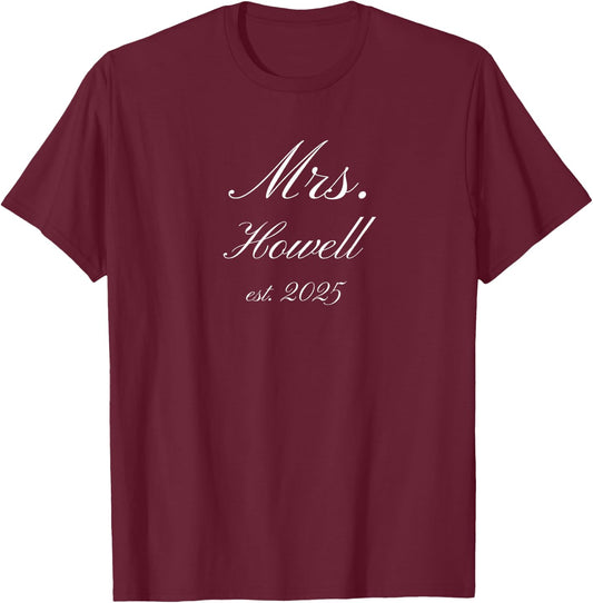 Mrs. Howell 2025 Wedding Engagement 1000 Name Collection" T-Shirt - T-Shirt | Maroon