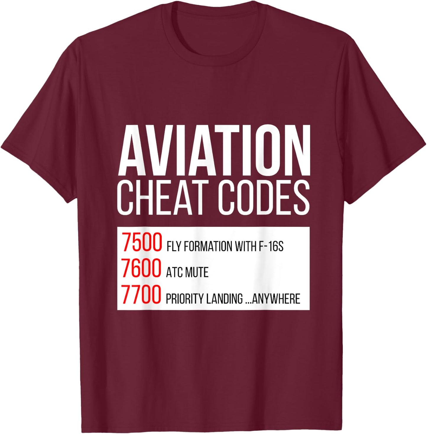 Aviation Cheat Codes - Fun for Pilots and ATC T-Shirt - T-Shirt | Maroon