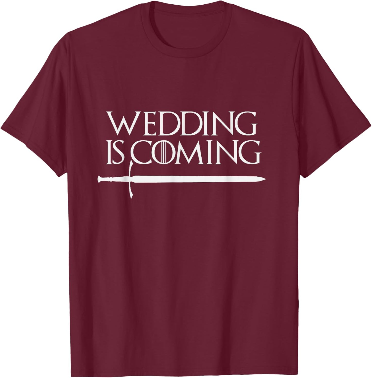 Wedding Is Coming Funny Hen & Stag Party for Groom for Bride T-Shirt - T-Shirt | Maroon
