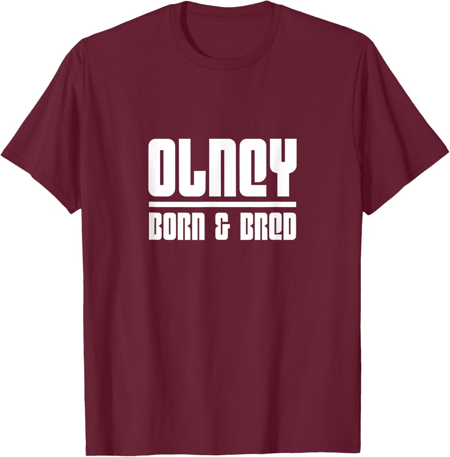 Olney Philadelphia Philly Born And Bred T-Shirt - T-Shirt | Maroon
