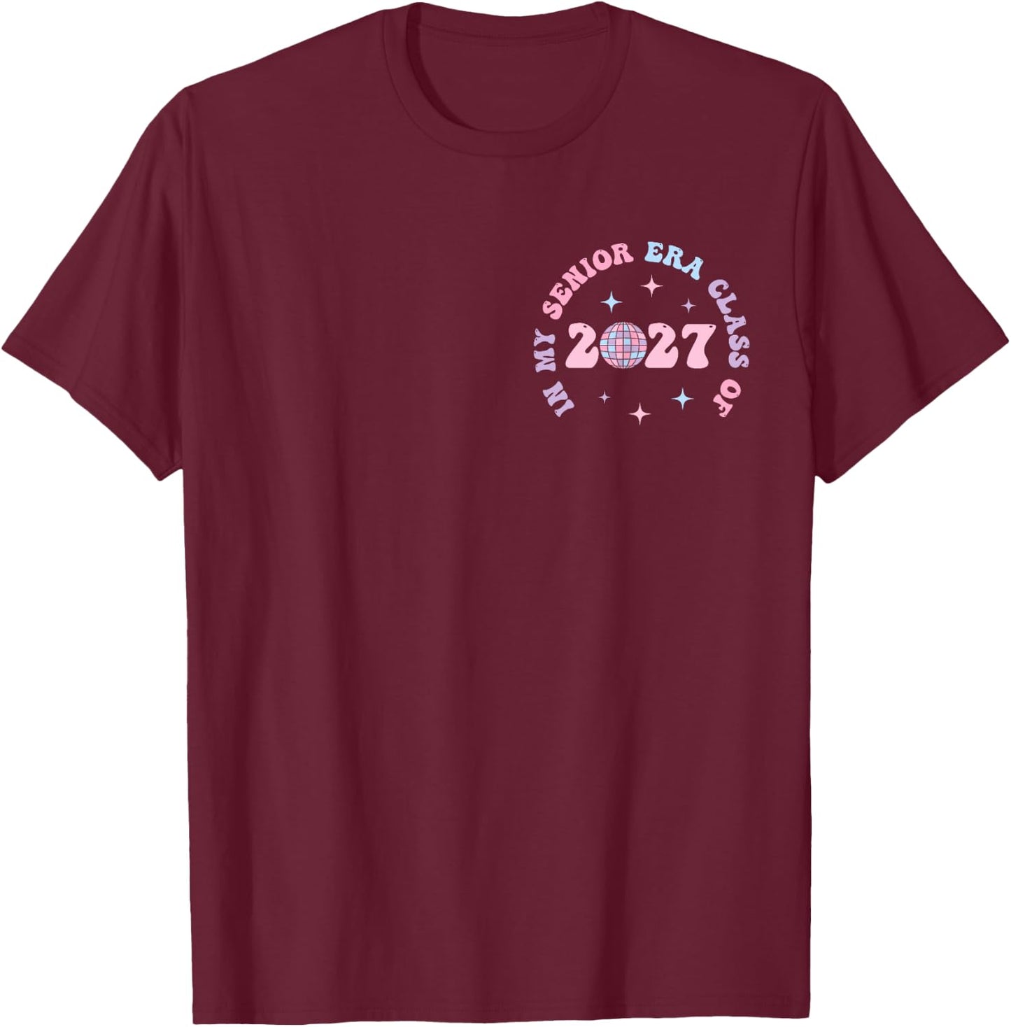 In My Senior Era Class of 2027 Groovy Senior 2027 Graduation T-Shirt - T-Shirt | Maroon