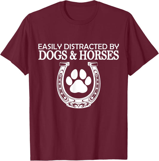 Funny Horse Women Girls Easily Distracted By Dogs And Horses T-Shirt - T-Shirt | Maroon