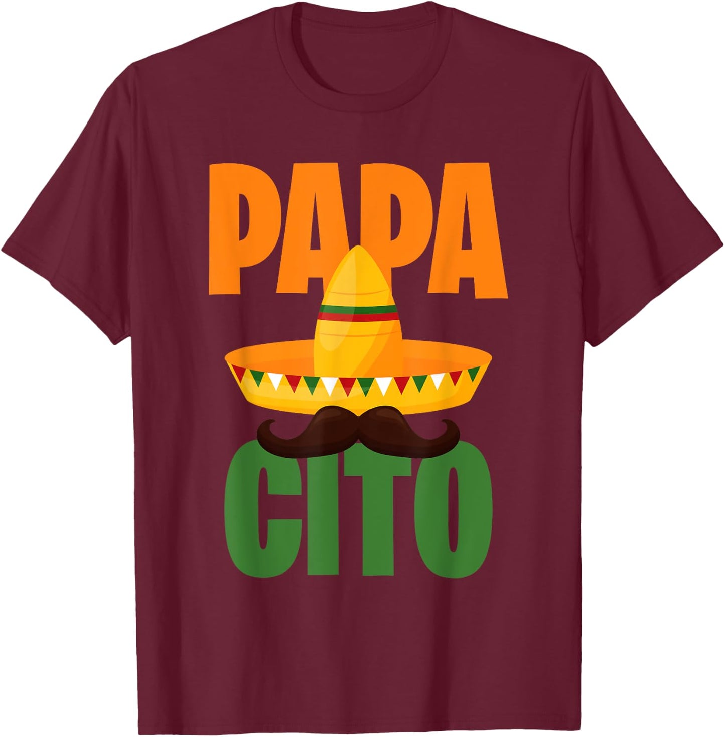 Papacito, Mexican Hat, Sombrero, Cinco de Mayo Mexico T-Shirt - T-Shirt | Maroon