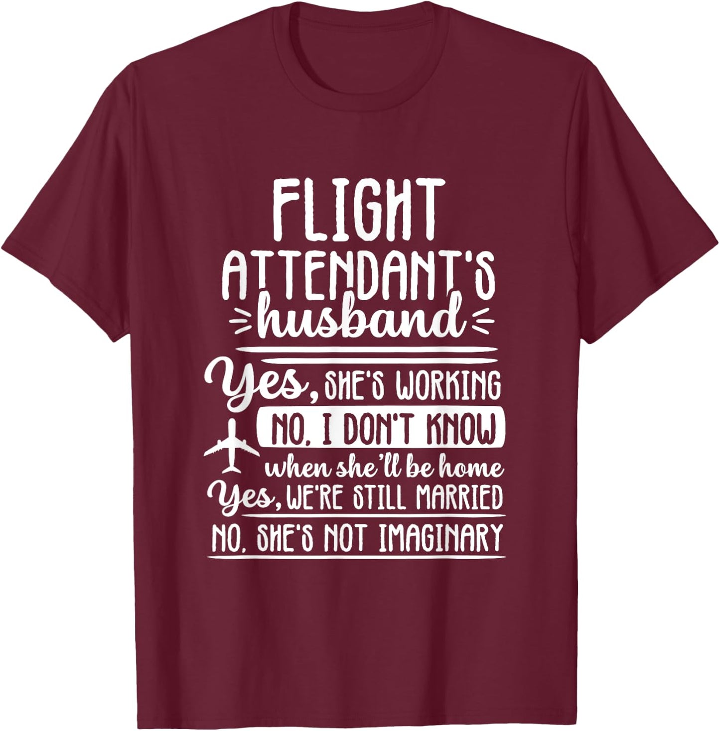 Funny Husband Flight Attendant Aviation Pilot Men Cabin Crew T-Shirt - T-Shirt | Maroon