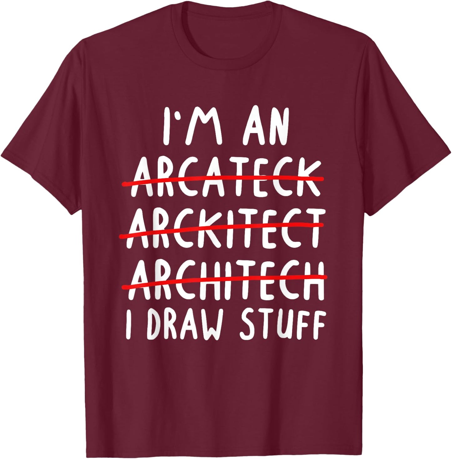 Funny Architect Art Men Women Future Architecture Pun Lovers T-Shirt - T-Shirt | Maroon